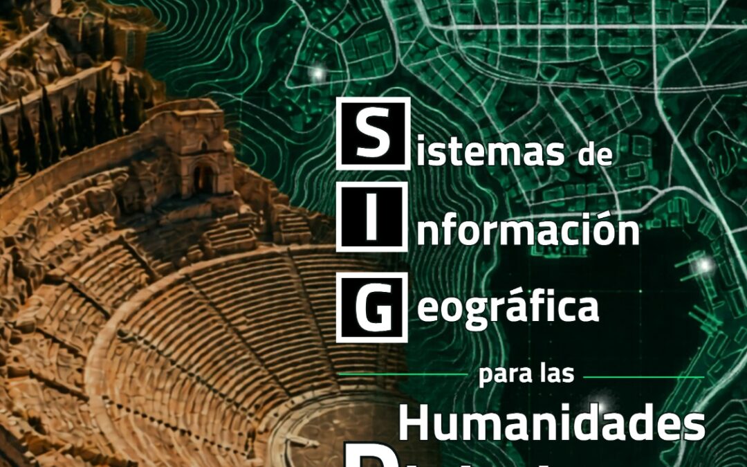 Curso de verano de Sistemas de Información Geográfica aplicados a las humanidades